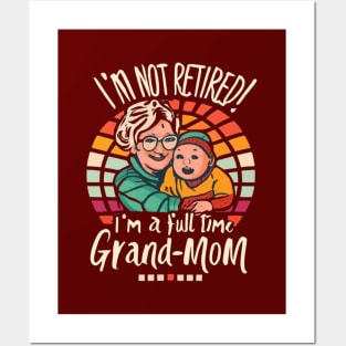 Full Time Grand Mom Posters and Art